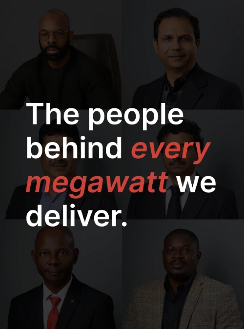 The people behind every megawatt we deliver.
